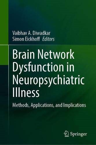 Brain Network Dysfunction in Neuropsychiatric Illness