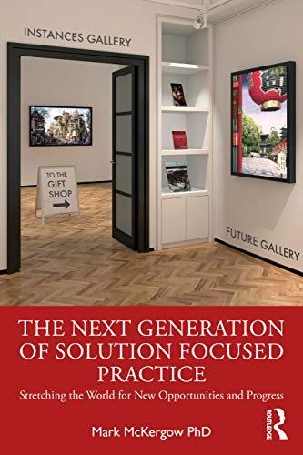 The Next Generation of Solution Focused Practice